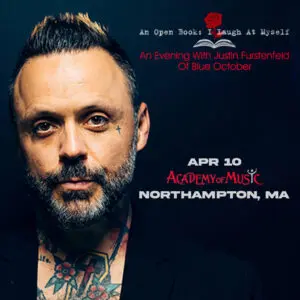 An Open Book: I Laugh At Myself - An Evening with Justin Furstenfeld of Blue October