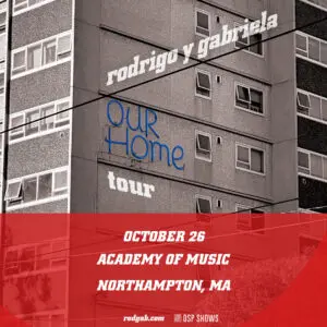 Rodrigo y Gabriela - OurHome Tour