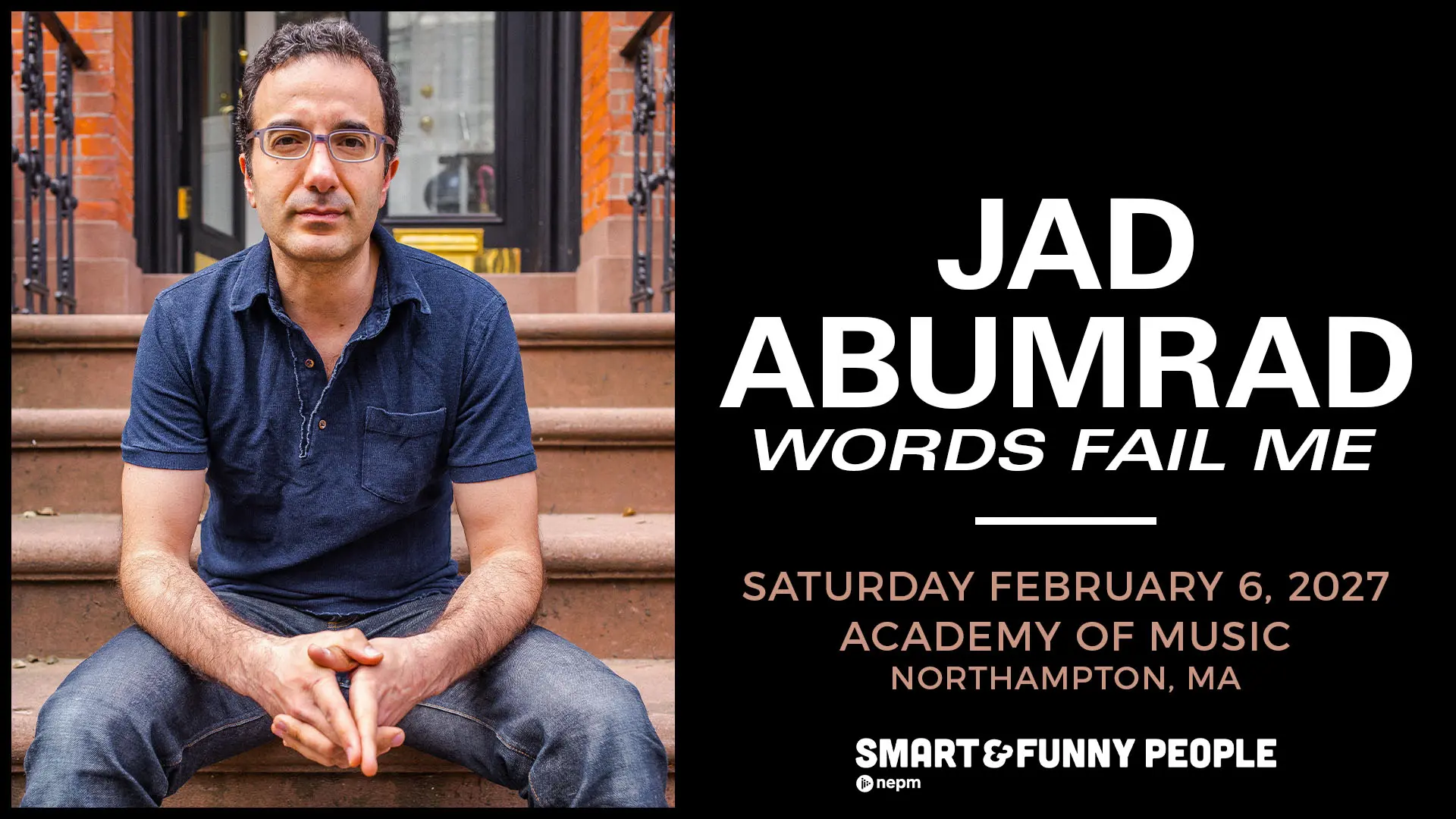 A man named Jad Abumrad sits on brown stone steps in front of a brick building, wearing glasses and a blue shirt. Event details for "Words Fail Me" are overlaid in bold white text.