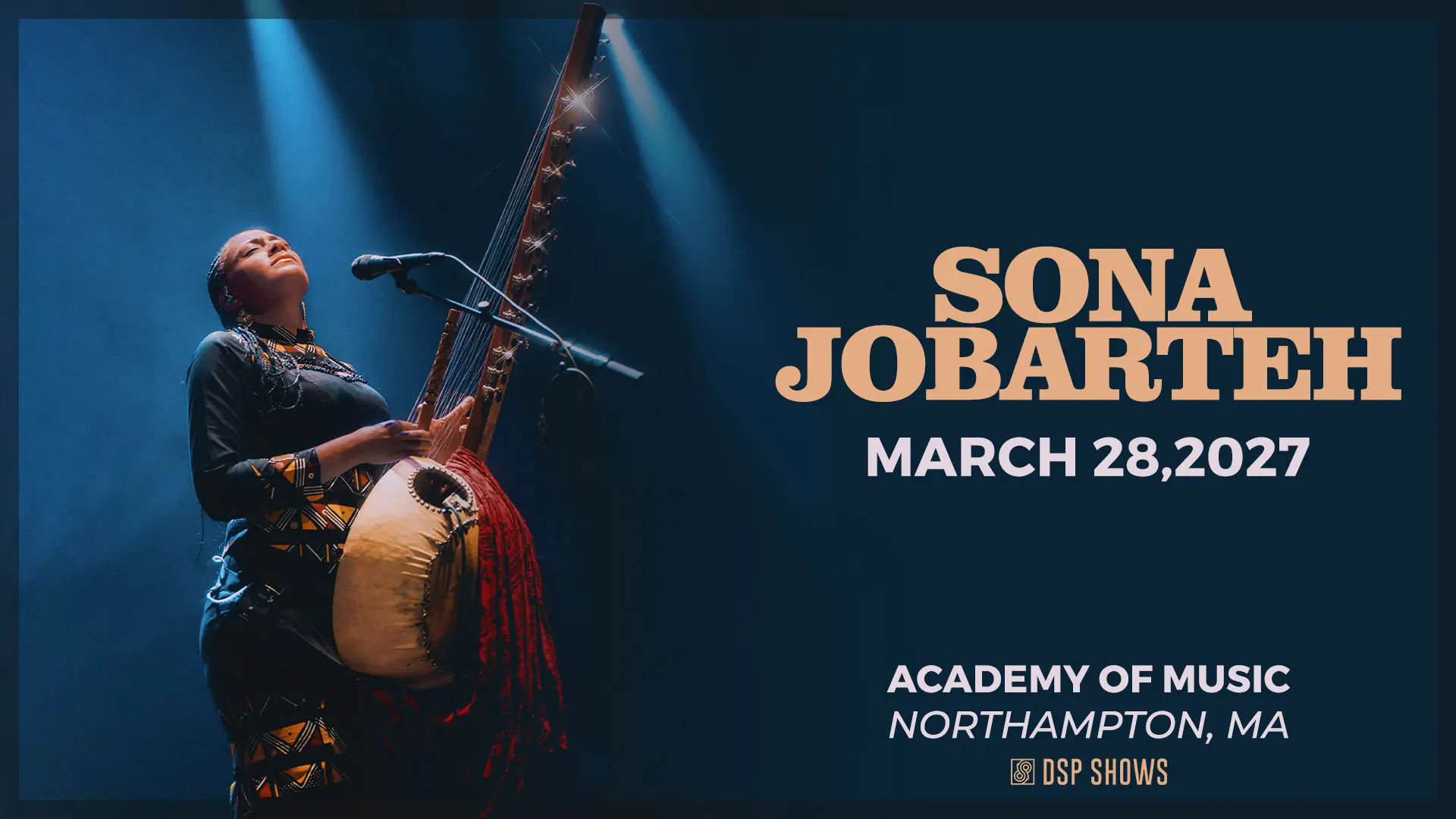 Concert poster of Sona Jobarteh performing with a kora under blue stage lights; text announces her March 28 performance at the Academy of Music in Northampton.