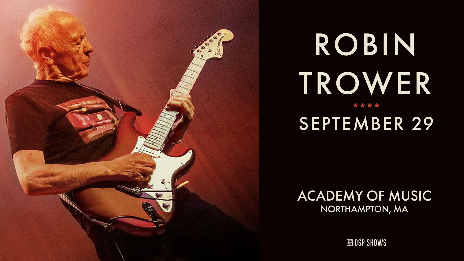 An older white man in a black t-shirt playing an electric guitar. Next to the image is a description of the event: "Robin Trower, September 29th, at the Academy of Music"