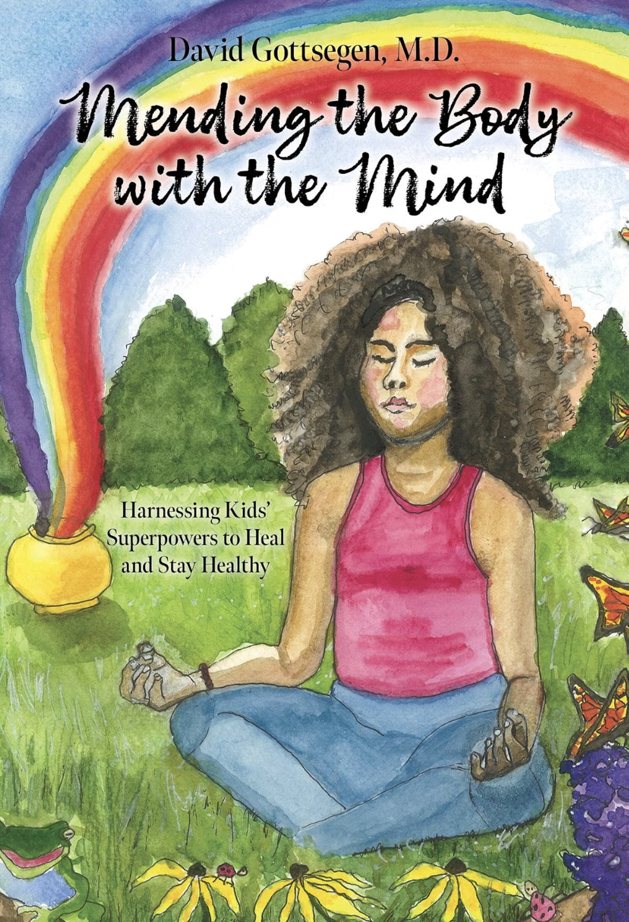 Watercolor book cover featuring a girl meditating in a garden beneath a rainbow.
