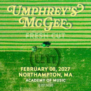 UMPHREY'S McGEE - Fresh Cut 2027