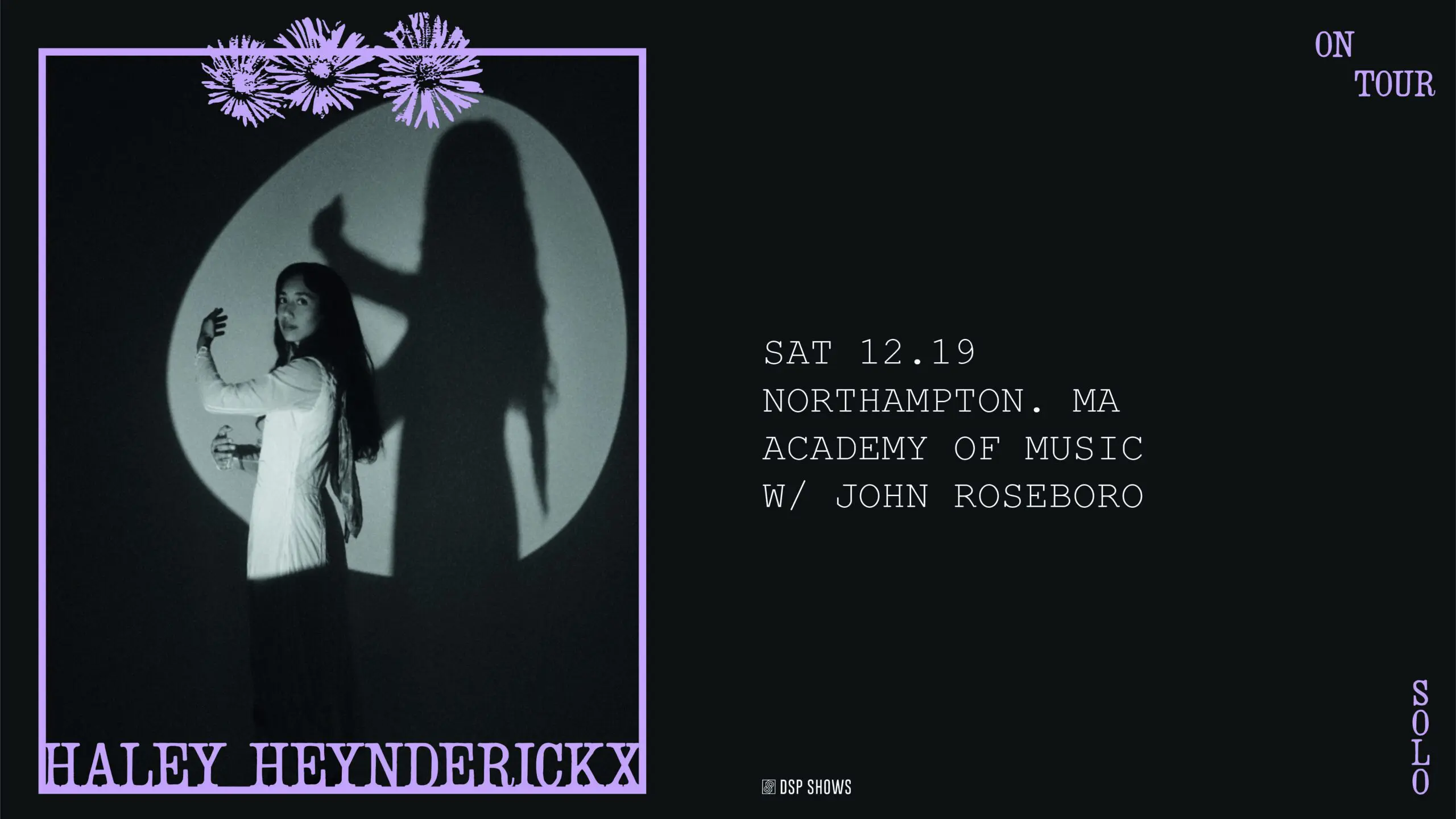 Concert poster for Haley Heynderickx featuring a black-and-white photo of her and her shadow, with tour details for Northampton, Massachusetts.
