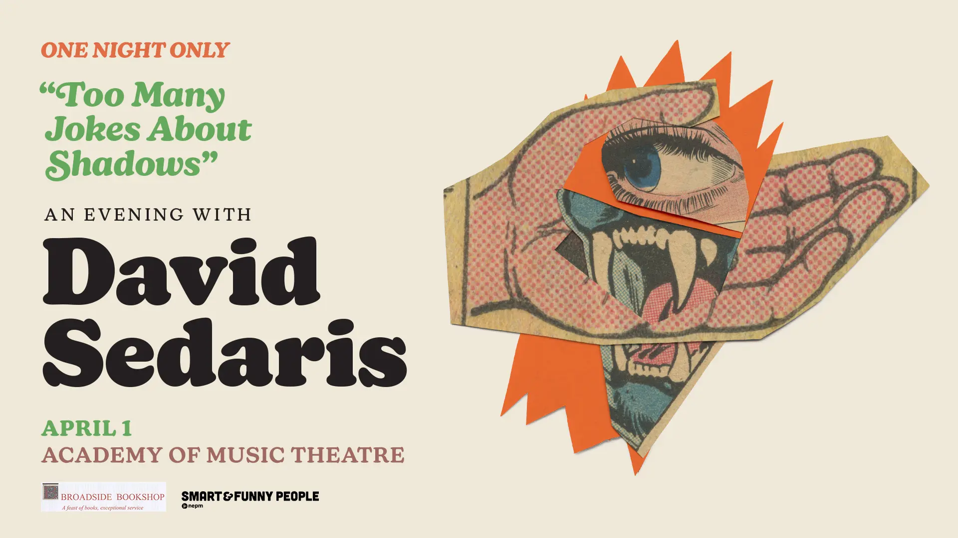 Poster for “Too Many Jokes About Shadows,” an evening with David Sedaris on April 1 at the Academy of Music Theatre, featuring a surreal fanged creature illustration.