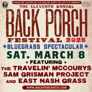 Back Porch Bluegrass Spectacular ft. The Travelin’ McCourys, Sam Grisman Project, and East Nash Grass