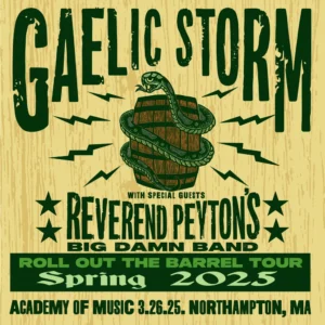 Gaelic Storm: Roll Out the Barrel Tour with special guests Reverend Peyton’s Big Damn Band