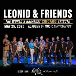 Leonid &amp; Friends: The World’s Greatest Chicago Tribute 2025