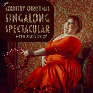 The Country Christmas Singalong Spectacular with Zara Bode