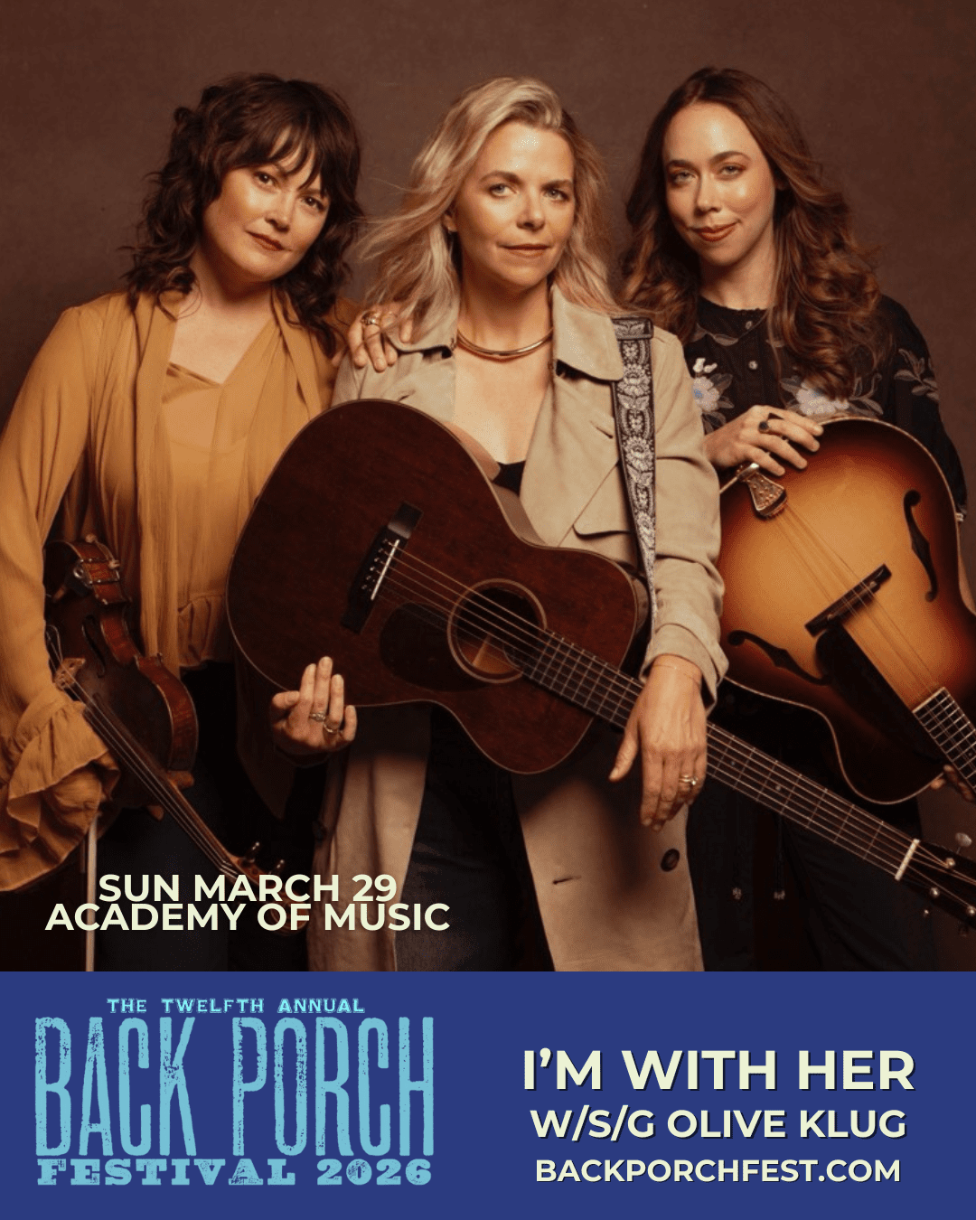 I'm With Her w/ Olive Klug @ The Back Porch Festival | Academy of